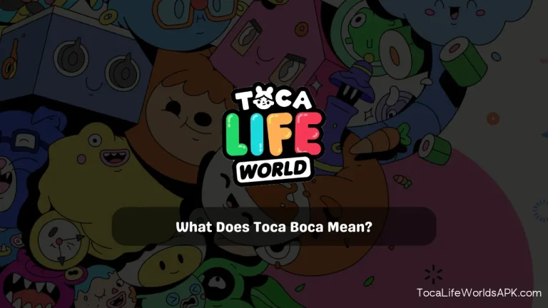 What Does Toca Boca Mean?
