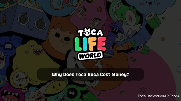 why does toca boca cost money